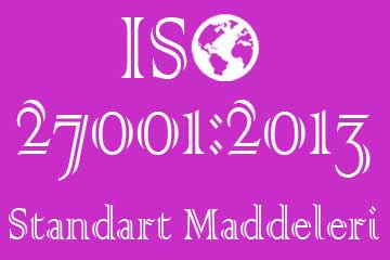 iso 27001 standart maddeleri